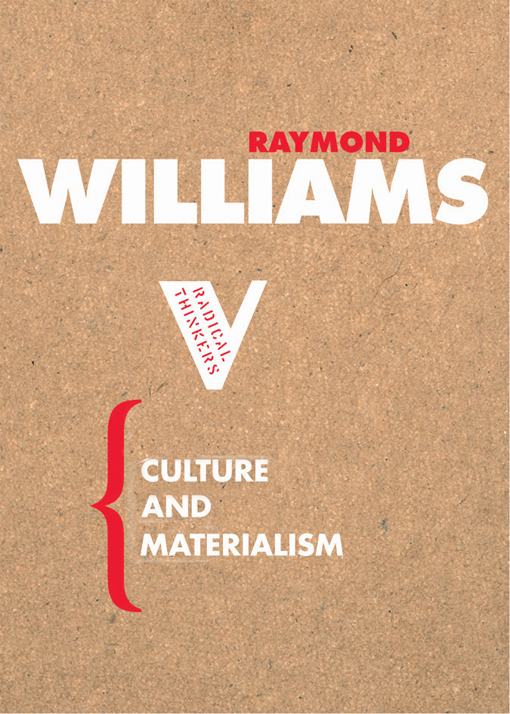 Культура pdf. Raymond Williams. Cultural Materialism. Raymond Williams Definition of Culture. Картинки man and Culture книга.