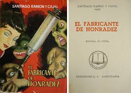 "El fabricante de honradez", de Don Santiago Ramón y Cajal