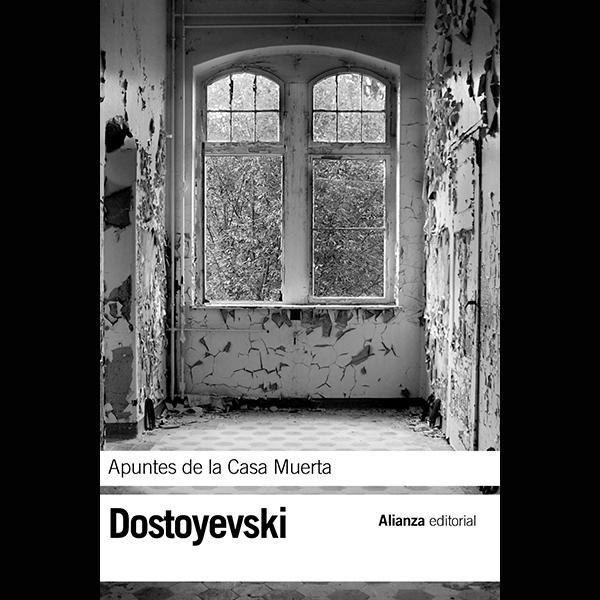 Apuntes de la casa de los muertos, Fiódor Dostoyevski